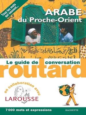 cover image of Arabe du Proche-Orient  le guide de conversation Routard